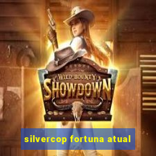 silvercop fortuna atual